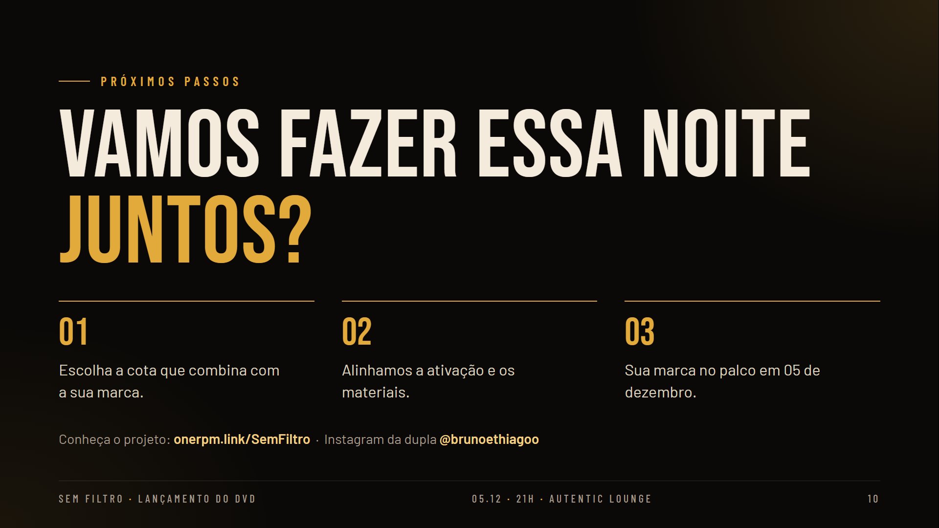 Próximos passos: escolha a cota, alinhamento da ativação e sua marca no palco em 5 de dezembro